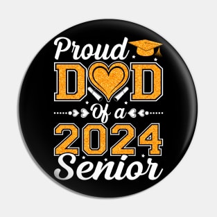 Proud Dad Of A 2024 Senior Graduation Pin