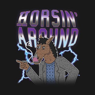 Horsin' Around Bootleg Vintage T-Shirt