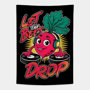 Let the Beet drop Tapestry