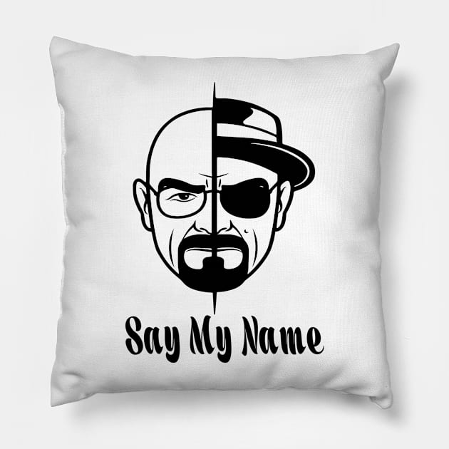 Walter white heisenberg Say My Name Pillow by Every thing
