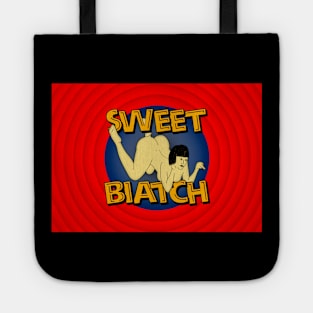 Sweet Biatch Tote