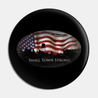 small town strong oval Pin