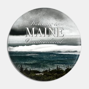 Vacationland, Maine Pin