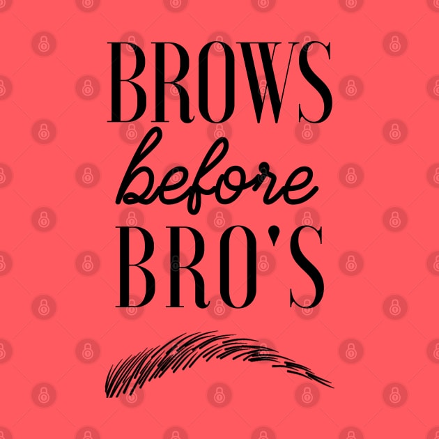 Brows before Bro's by LanaBanana