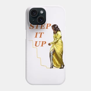 Step it Up Phone Case