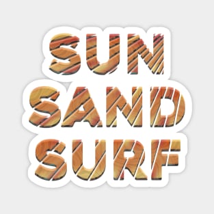 Surf, sun, sand. Magnet