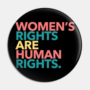 Women's Rights are Human Rights (boho 2) Pin