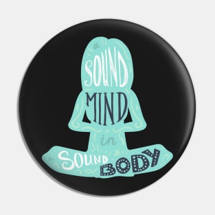 A sound mind in sound body Pin