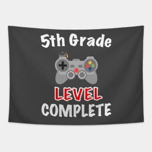 5th Grade Level Complete T-Shirt Five Grade Graduation T-Shirt Tapestry