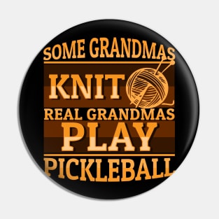 'Real Grandmas Play Pickleball' Funny Pickleball Gift Pin