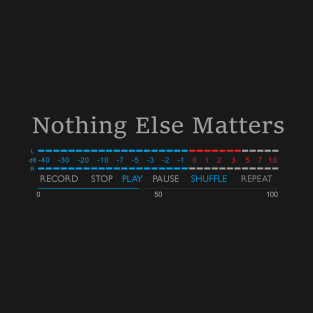 Play - Nothing Else Matters T-Shirt