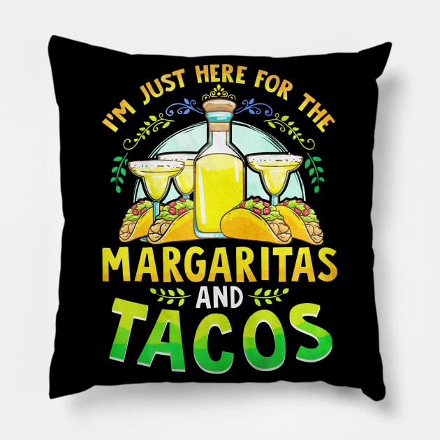 I'm Just Here For The Margaritas And Tacos Pillow by toiletpaper_shortage