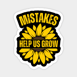 Mistakes Help Us Grow Magnet