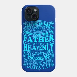 James 1:17 Phone Case