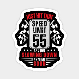 55th Birthday Speed Limit Sign 55 Years Old Funny Racing Magnet