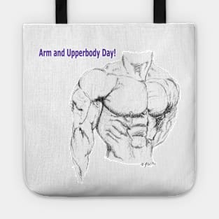 Arm and Upperbody Day! Tote