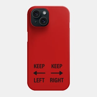 Keep Right Keep Left Sign With Arrows Phone Case