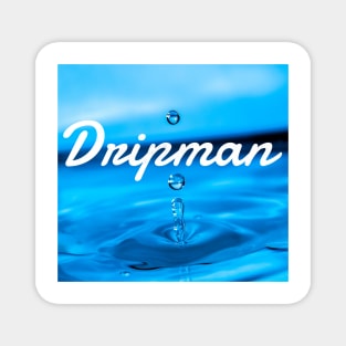 Dripman II Magnet