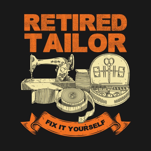 Retired Tailor Fix It Yourself by Dolde08