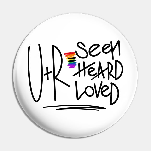 UR Loved Pin by LightniNG Underground