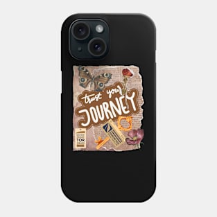 Trust Your Journey - Motivational Quotes Phone Case