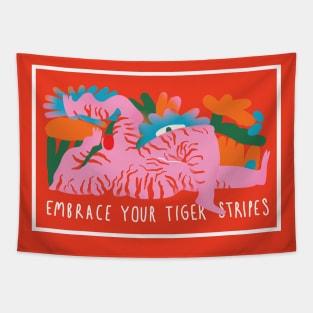 Embrace Your Tiger Stripes Tapestry