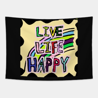 LIVE, LIFE, HAPPY Tapestry