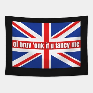 oi bruv honk if you fancy me ,Funny Bumper Sticker ,Funny Sarcastic Bumper British Flag Tapestry