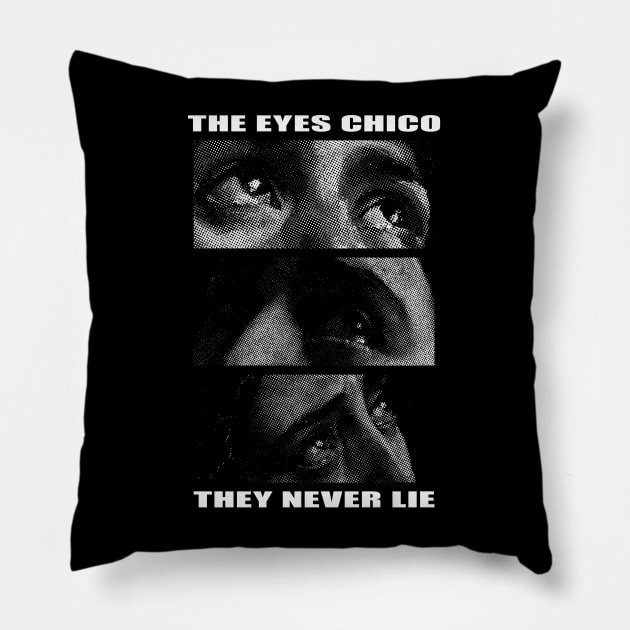 the eyes chico they never lie Pillow by Genetics art