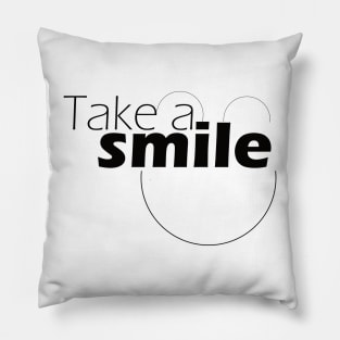 take a smile Pillow