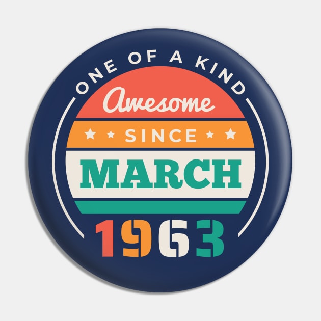 Retro Awesome Since March 1963 Birthday Vintage Bday 1963 Pin by Now Boarding