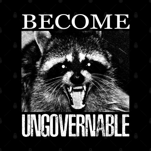 Become Ungovernable Raccoon by giovanniiiii