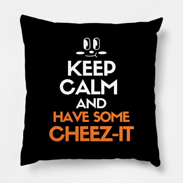 Keep calm and have some cheez-it Pillow by mksjr