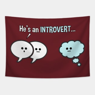 He's An Introvert Speech Bubbles Funny Graphic Tapestry