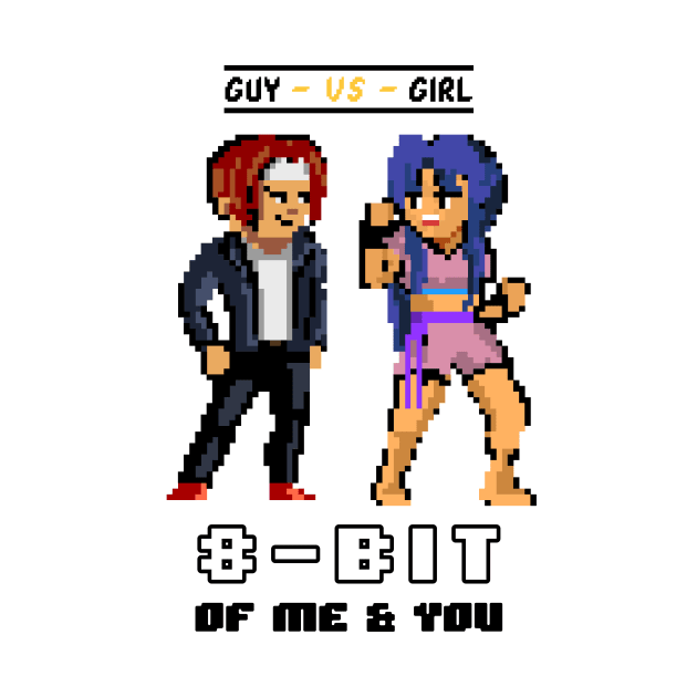 8 Bit of me and you by lildoodleTees