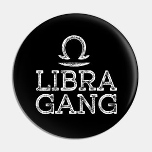 September 23 to October 23 birthday libra gang Pin