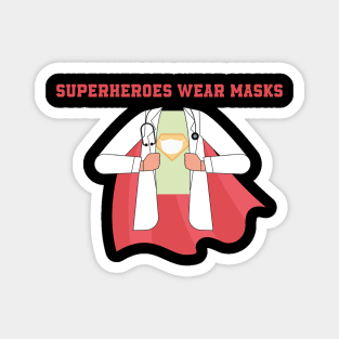 superheroes wear masks Magnet