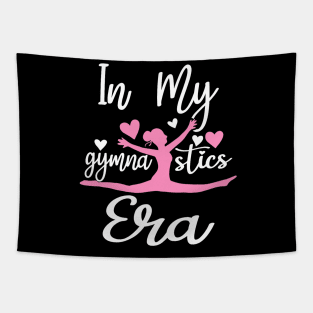 Funny Gymnast Lover Quote In My Gymnastics Era Mom Daughter Tapestry