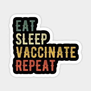 Eat Sleep Vaccinate Repeat Funny 2020 New Year Magnet