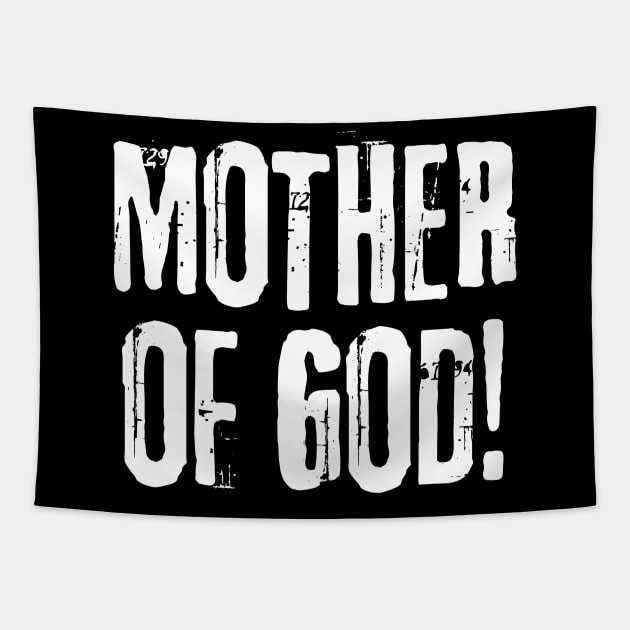 Mother of God - Line of Duty - Ted Hastings Quotes Tapestry by WonderWearCo 