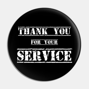 Thank your for your SERVICE Pin