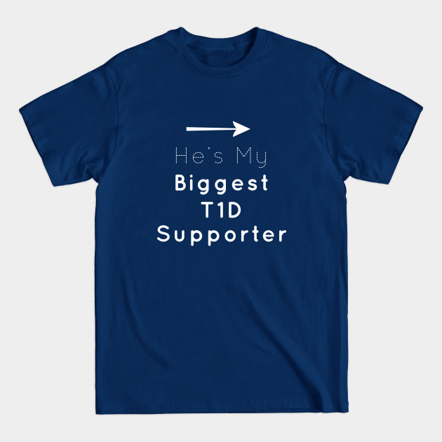 Discover My Biggest Supporter - Type One Diabetes - T-Shirt