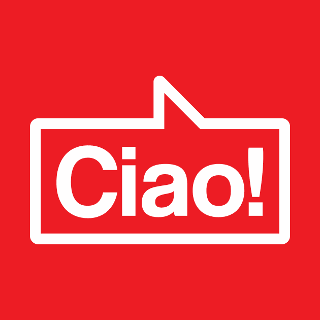 Ciao - Talking Shirt (White on Red) by jepegdesign