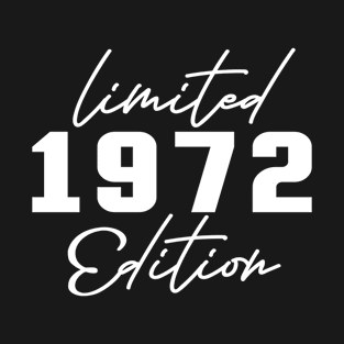 Limited 1972 Edition - Awesome 50th Birthday Gift For Men & Women T-Shirt