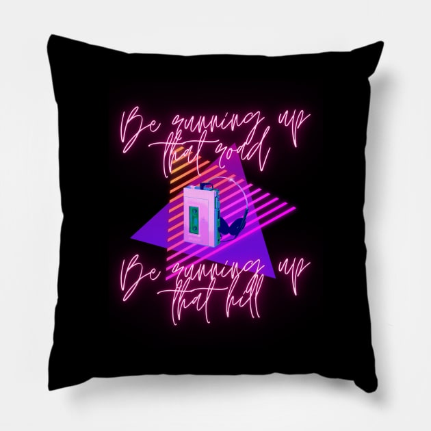 Be Running Up That Road Pillow by Banana Latte Designs