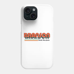 Branson - Totally Very Sucks Phone Case