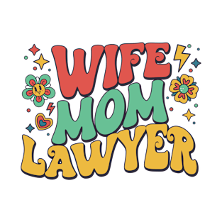 Retro Mothers Day Wife Mom Lawyer T-Shirt