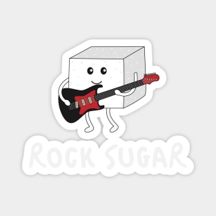 Rock Sugar Magnet