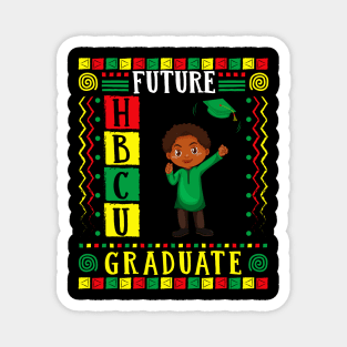 Future HBCU Grad History Black College Youth Black Boy Magnet