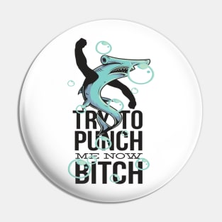 Trendy Shark Try To Punch Me Now Collections Pin